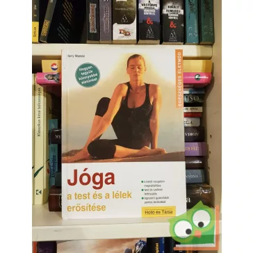   Harry Waesse: Jóga kezdőknek (a test és a lélek megerősítése,Egészséges életmód)