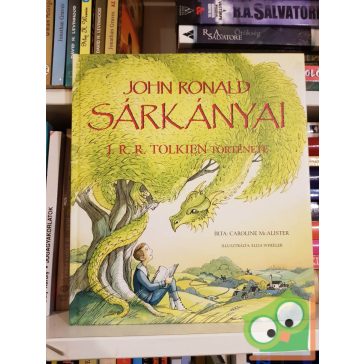   Caroline McAlister: John Ronald sárkányai - J. R. R. Tolkien története