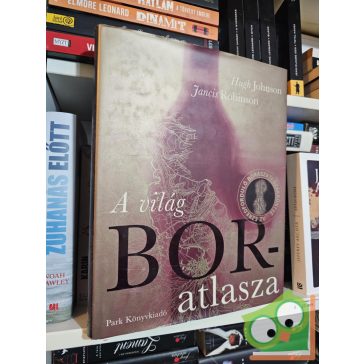 Hugh Johnson, Jancis Robinson: A világ boratlasza