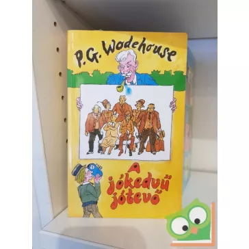 P. G. Wodehouse: A jókedvű jótevő