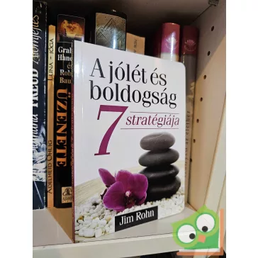   Jim Rohn: A jólét és boldogság 7 stratégiája (Bagolyvár könyvek) (újszerű)