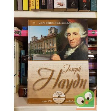   Joseph Haydn  (Világhíres zeneszerzők 17. CD-melléklettel)