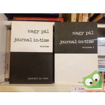 Nagy Pál: Journal in-time - él(e)tem I-II kötet