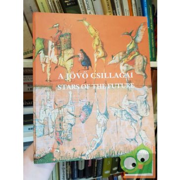 Dr. Körmendi Anna: A jövő csillagai Stars of the future