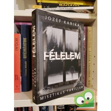Jozef Karika: Félelem (misztikus thriller)