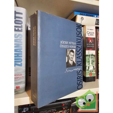  József Attila: József Attila összes versei (Osiris Klasszikusok)