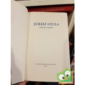 Juhász Gyula: Juhász Gyula összes versei