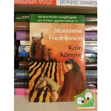 Marianne Fredriksson: Káin könyve (Az Éden gyermekei 2.)