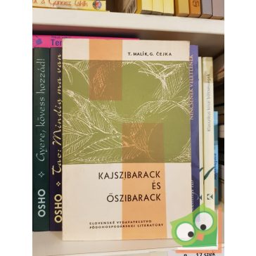 T. Malík G. Cejka: Kajszibarack és őszibarack (Ritka)