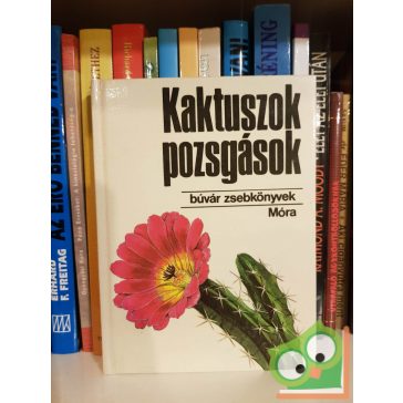 Agócsy Pál: Kaktuszok, pozsgások (Búvár zsebkönyvek)
