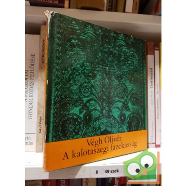 Végh Olivér: A kalotaszegi fazekasság