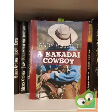 Andy Russell: A kanadai cowboy