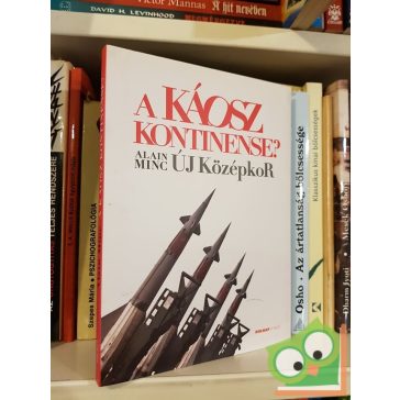 Alain Minc: A Káosz kontinense?  Új középkor