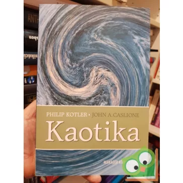 Philip Kotler, John A. Caslione: Kaotika