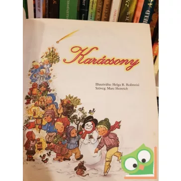   Marc Heinrich: Karácsony ( Helga R. Rossmeisl illusztrációival)