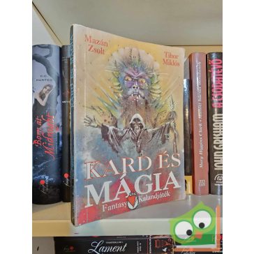   Mazán Zsolt, Tihor Miklós: Kard és mágia - Fantasy kalandjáték
