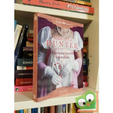   Madeline Hunter: Kártyán nyert szerelem (Fairbourne kvartett 4.) (Romantikus regények)