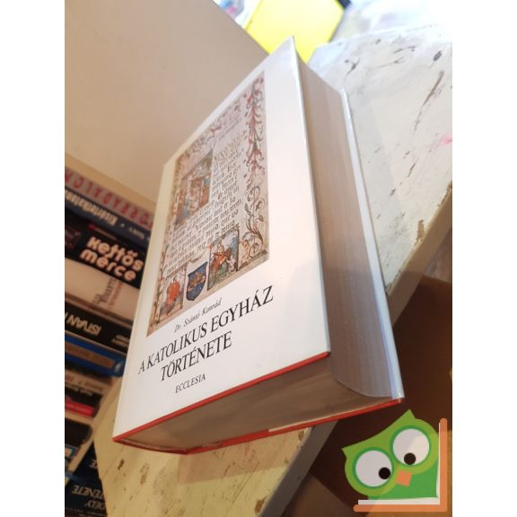 Szántó Konrád: A Katolikus Egyház története I-III.