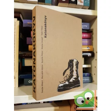 Gazda,Horváth, Hunčík, Makai, Tóth: Katonakönyv