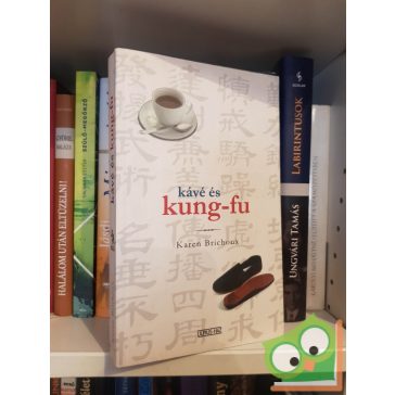 Karen Brichoux: Kávé és kung-fu