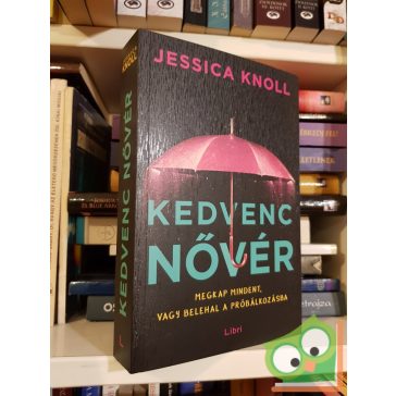 Jessica Knoll: Kedvenc nővér
