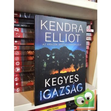 Kendra Elliot: Kegyes igazság  (Mercy Kilpatrick 2.)