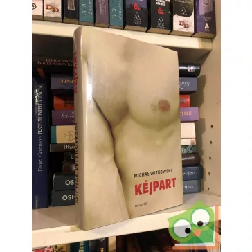 Michał Witkowski: Kéjpart