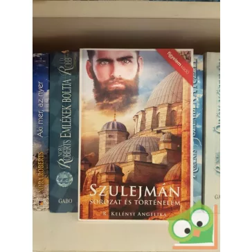 R. Kelényi Angelika: Szulejmán - Sorozat és történelem