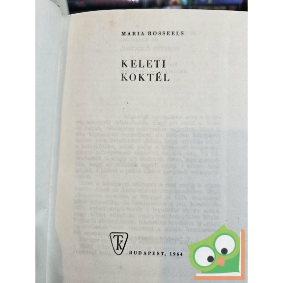 Maria Rosseels: Keleti koktél (Útikalandok)