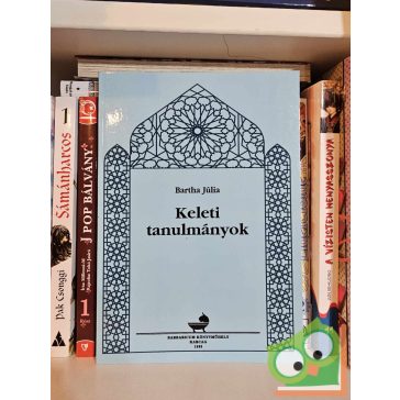 Bartha Júlia: Keleti tanulmányok (dedikált)