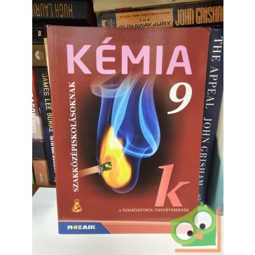   Siposné Kedves Éva, Horváth Balázs, Péntek Lászlóné: Kémia 9. – (MS2687U)