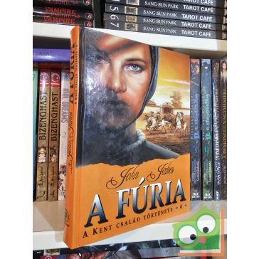 John Jakes: A fúria (A Kent család 4.)