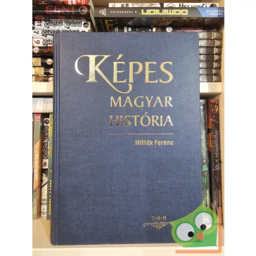Mitták Ferenc: Képes magyar história