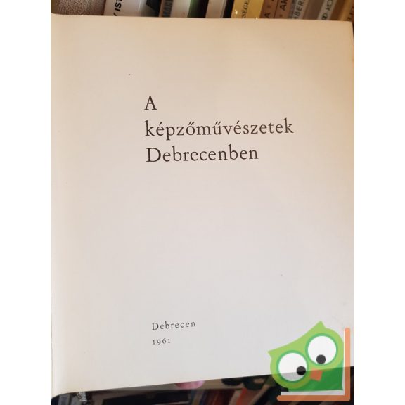 A képzőművészetek Debrecenben