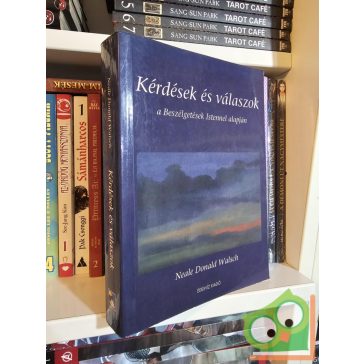   Neale Donald Walsch: Kérdések és válaszok a Beszélgetések Istennel alapján