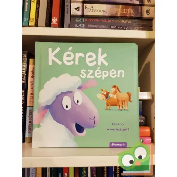 Melanie Joyce: Kérek szépen (Keménylapos)