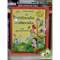   Dávid Ildikó (szerk.): Kerekecske dombocska - Népi gyermekmondókák