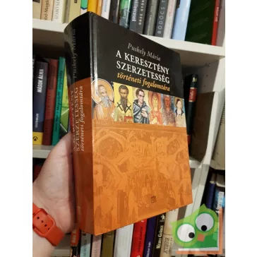   Puskely Mária: A keresztény szerzetesség történeti fogalomtára