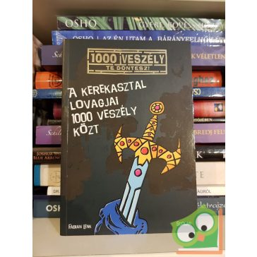   Fabian Lenk: A kerekasztal lovagjai 1000 veszély közt (1000 veszély te döntesz 3.)