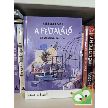 Kertész Erzsi: A feltaláló (Most én olvasok! 1. szint)