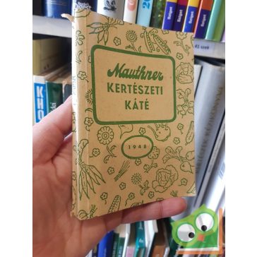 Mauthner Ödön: Kertészeti káté