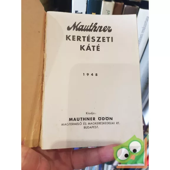 Mauthner Ödön: Kertészeti káté