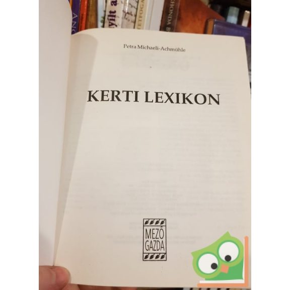 Petra Michaeli-Achmühle: Kerti lexikon