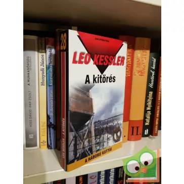 Leo Kessler: A kitörés ( A háború kutyái 28.)