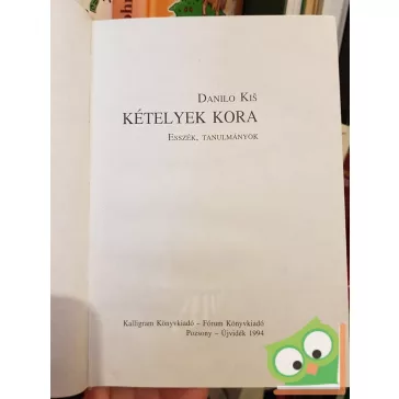 Danilo Kiš: Kételyek kora