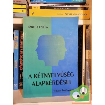 Bartha Csilla: A kétnyelvűség alapkérdései (ritka)
