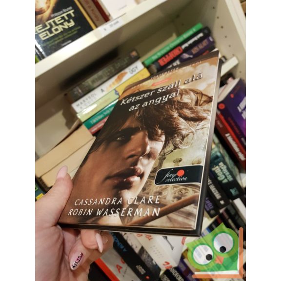 Clare - Wasserman: Kétszer száll alá az angyal (Vörös pöttyös könyvek)(Fine Selection)(keményfedeles)