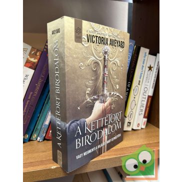   Victoria Aveyard: A kettétört birodalom (A kettétört birodalom 1.)