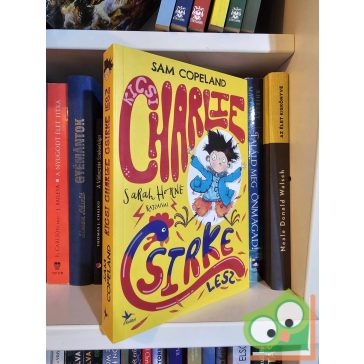 Sam Copeland: Kicsi Charlie csirke lesz  (Kicsi Charlie 1.)