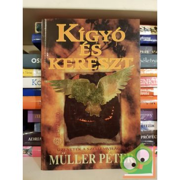 Müller Péter: Kígyó és kereszt